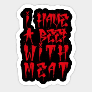 I Have A Beef With Meat Sticker